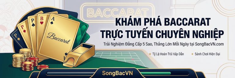 Bí quyết chơi Baccarat luôn thắng từ các cao thủ sòng bạc trực tuyến